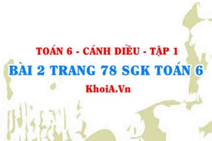 Bài 2 trang 78 SGK Toán 6 tập 1 Cánh Diều